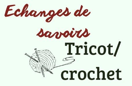 Echanges de savoirs - Tricot / Crochet